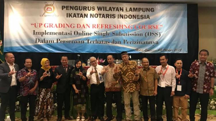 "UP GRADING DAN REFRESHING COURSE" Implementasi Online Single Submission (OSS) dalam Peseroan Terbatas dan Perizinannya yang di laksanakan Pengurus Wilayah Lampung Ikatan Notaris Indonesia